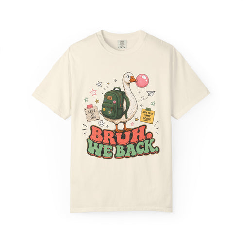 Bruh, We Back T-Shirt — Funny Duck Backpack Graphic Tee