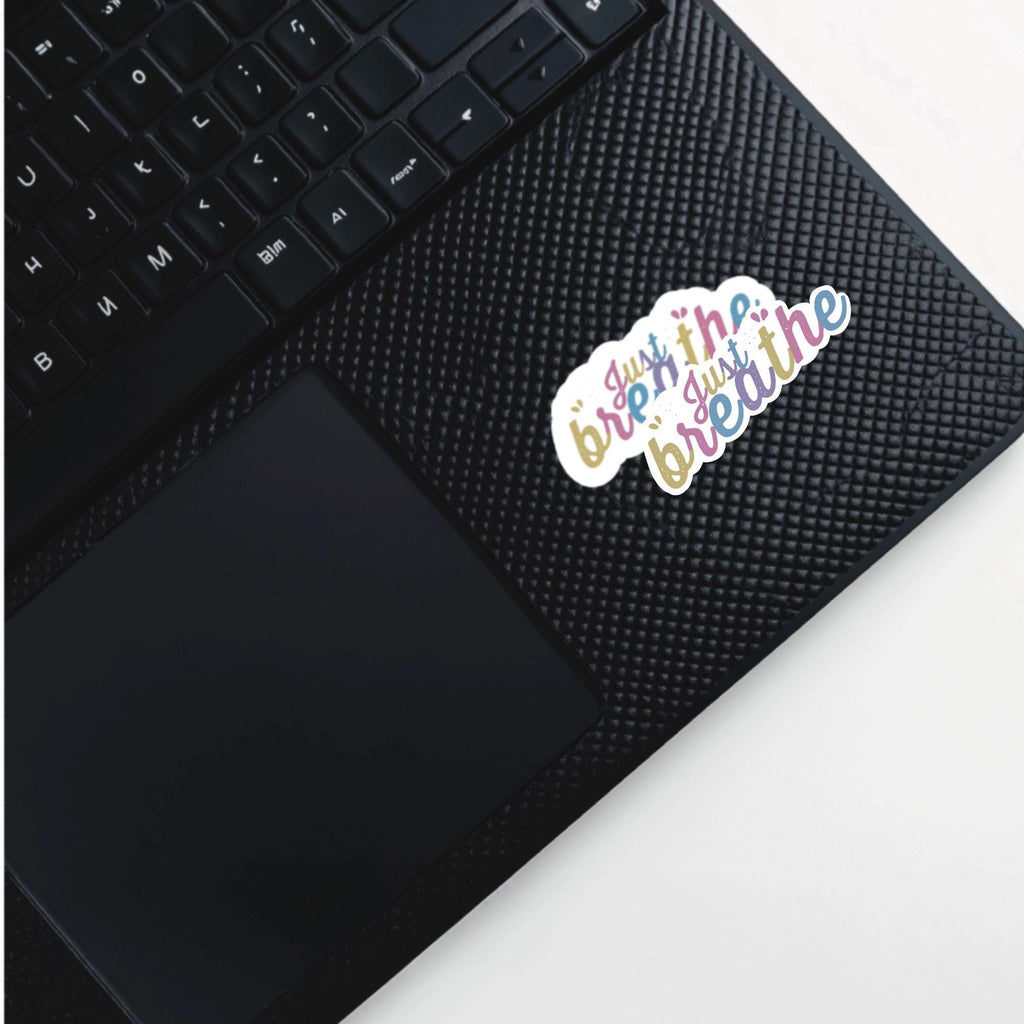 Just Breathe Vinyl Sticker, Mental Health Affirmation Decal, Mindfulness Self Care Tool